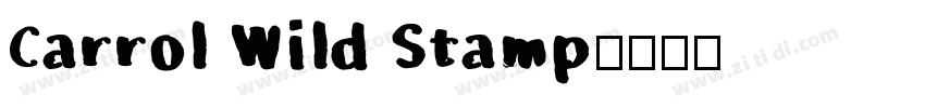 Carrol Wild Stamp字体转换